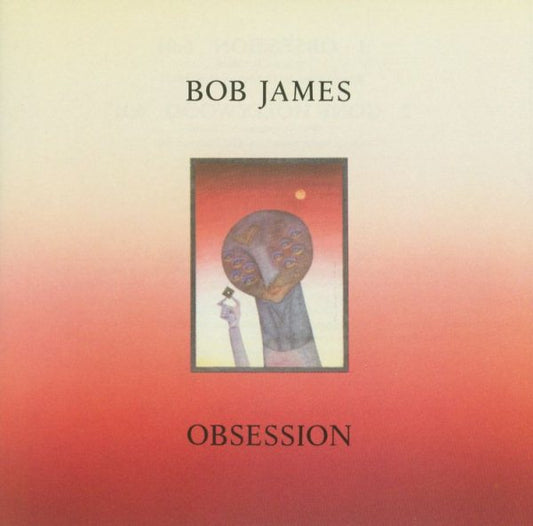 Bob James - OBSESSION |