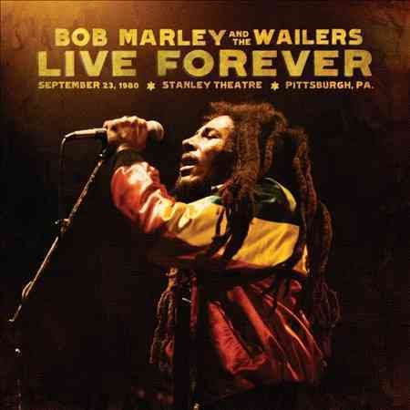 Bob Marley - LIVE FOREVER: THE ST |