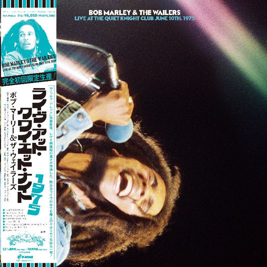 Bob Marley & The Wailers - Live At The Quiet Night Club June 10Th, 1975 |