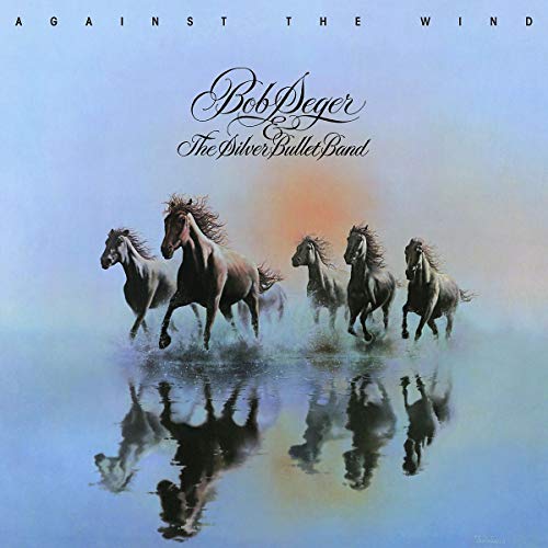 Bob Seger & The Silver Bullet Band - Against The Wind [LP] |