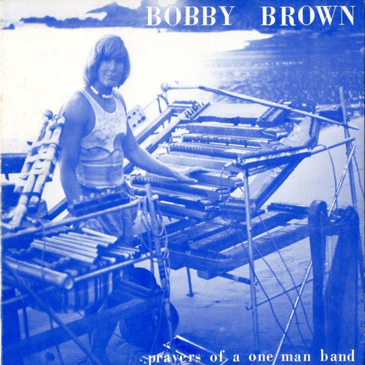 Bobby Brown - Prayers Of A One Man Band |
