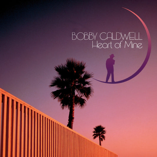BOBBY CALDWELL - Heart Of Mine |