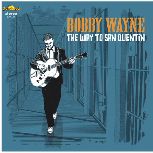 Bobby Wayne - The Way To San Quentin |
