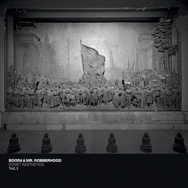 BOORA AND MR. ROBBERHOOD - Soviet Aesthetics Vol.1 |