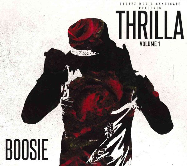 Boosie Badazz - THRILLA VOL. 1 |