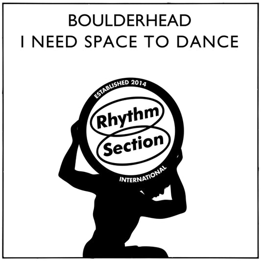 BOULDERHEAD - I Need Space To Dance |