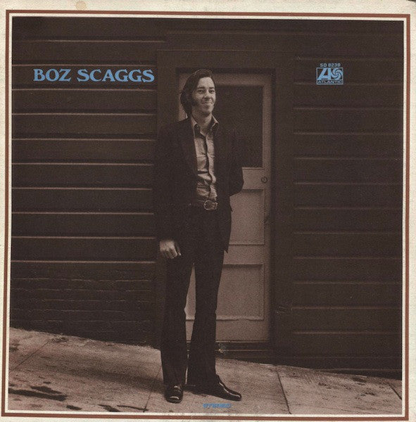 Boz Scaggs - Boz Scaggs |