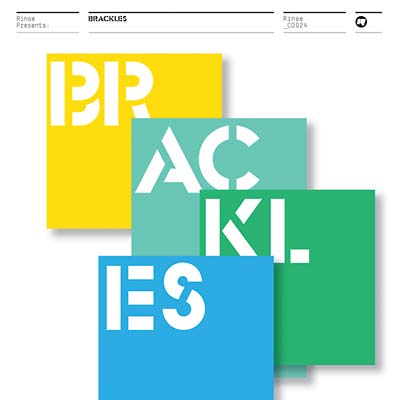Rinse Presents: Brackles |