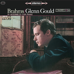 Brahms / Glenn Gould - 10 Intermezzi For Piano |