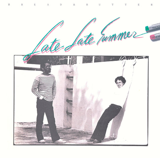 Bread and Butter - Late Late Summer |
