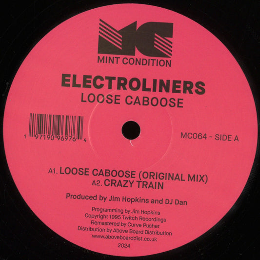 Electroliners - Loose Caboose (VINYL 12" Mint Condition) | NEW - BREAKS *NEW*