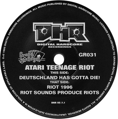Atari Teenage Riot - Deutschland Has Gotta Die! / Riot 1996 (7") | Near Mint (NM) Near Mint (NM) - BREAKS / USED *NEAR MINT*