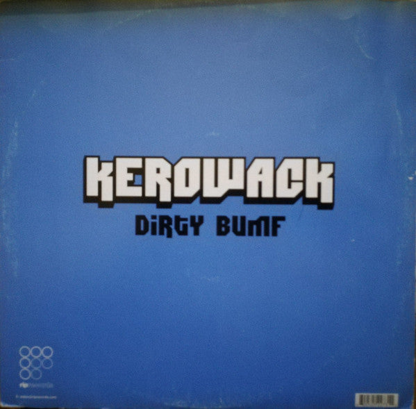 Kerowack - Dirty Bumf | Near Mint (NM) Near Mint (NM) - BREAKS / USED *NEAR MINT*