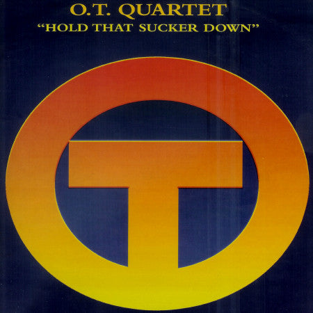 The O.T. Quartet - Hold That Sucker Down | Near Mint (NM) Excellent (EX) - BREAKS / USED *NEAR MINT*