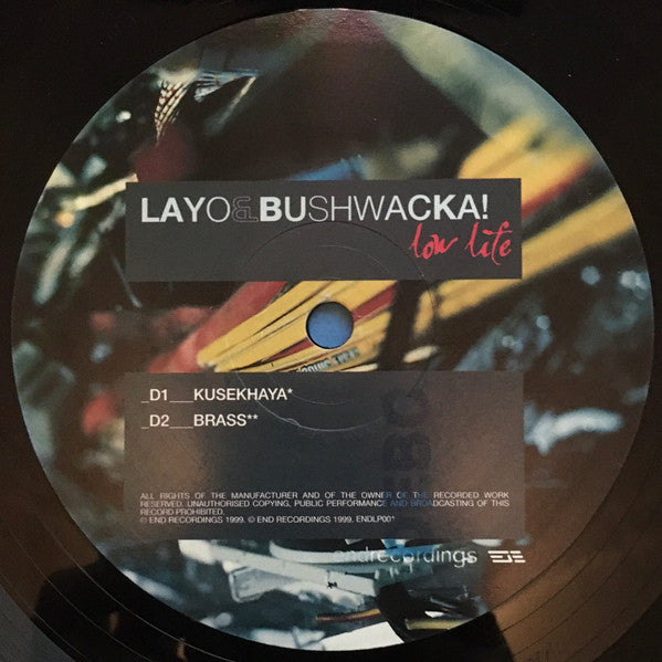 Layo & Bushwacka! - Low Life (VINYL 2x12" END ENDLP001 OCT 25, 1999) | Very Good Plus (VG+) Very Good Plus (VG+) - BREAKS / USED *VERY GOOD+*