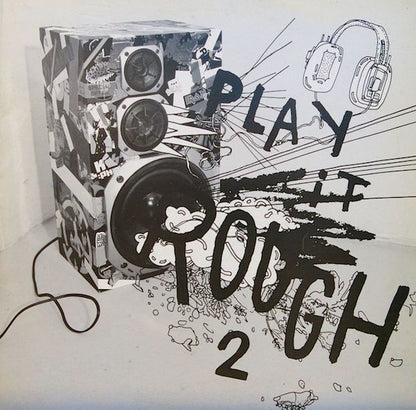 Play It Rough 2 (2x12" VINYL) | Very Good Plus (VG+) Very Good (VG) - BREAKS / USED *VERY GOOD+*