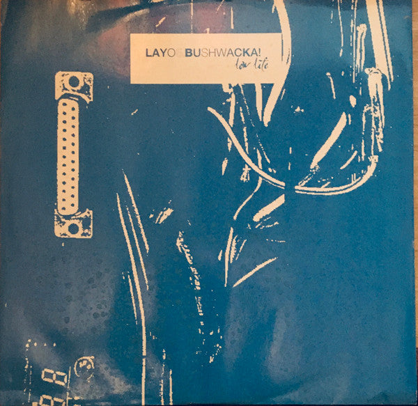 Layo & Bushwacka! - Low Life (VINYL 2x12" END ENDLP001 OCT 25, 1999) | Very Good Plus (VG+) Very Good Plus (VG+) - BREAKS / USED *VERY GOOD+*