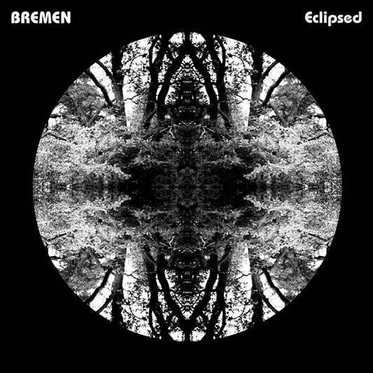BREMEN - Eclipsed |