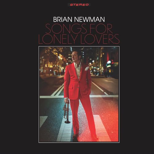 Brian Newman - Songs For Lonely Lovers |