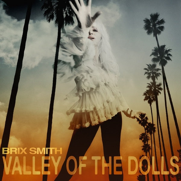 BRIX SMITH - Valley Of The Dolls (VINYL, CLEAR) | Mint (M) - ROCK *NEW*