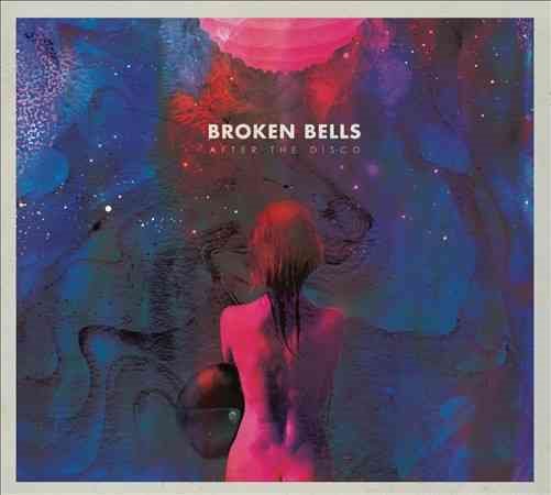 Broken Bells - After the Disco |
