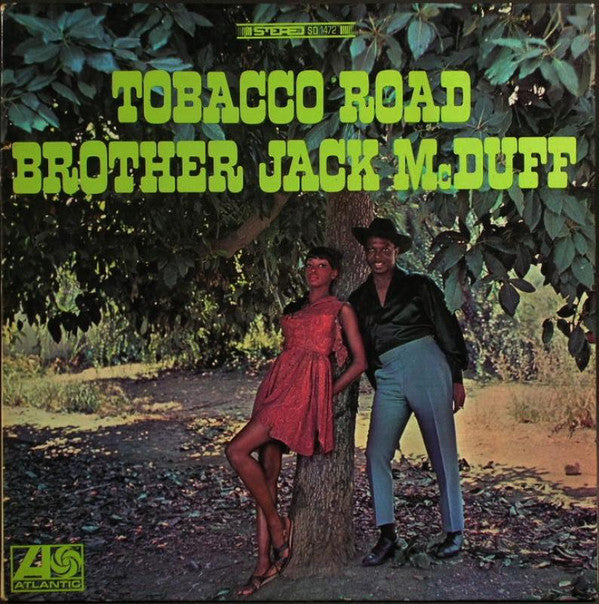 BROTHER JACK MCDUFF - Tobacco Road |