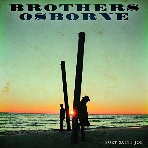 Brothers Osborne - Port Saint Joe |