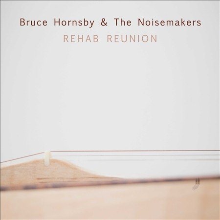 Bruce Hornsby / The - REHAB REUNION (LP) |