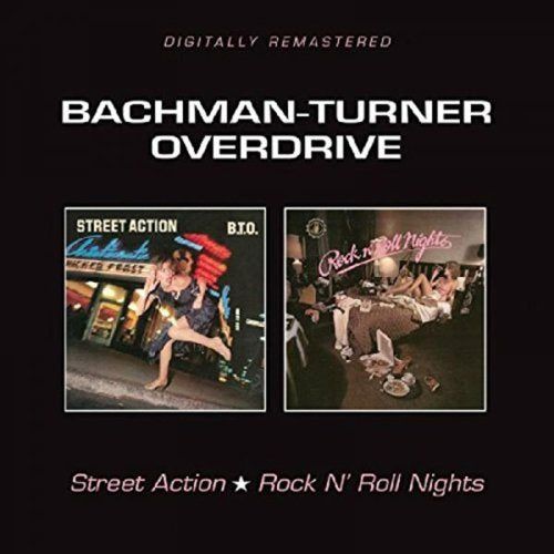 Bto ( Bachman-turner Overdrive ) - STREET ACTION / ROCK N ROLL NIGHTS |