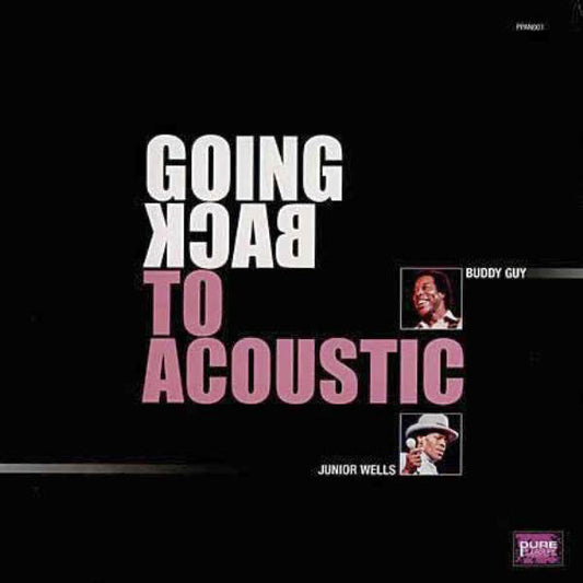 Buddy Guy & Junior Wells - Going Back To Acoustic |