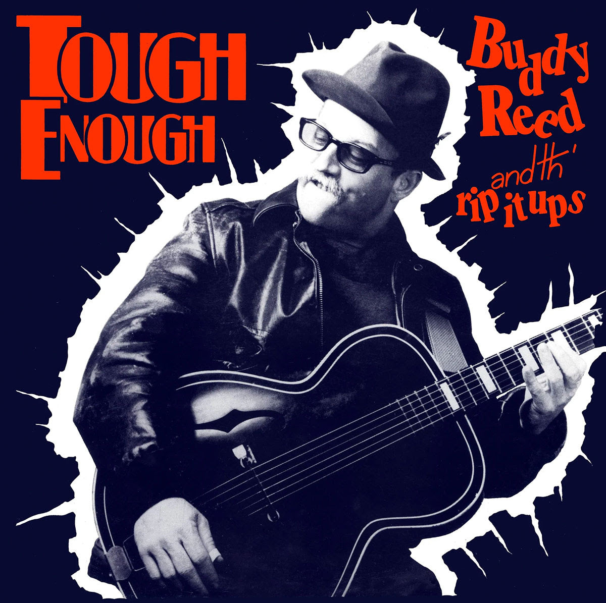 Buddy Reed & Th' Rip It Ups - Tough Enough |