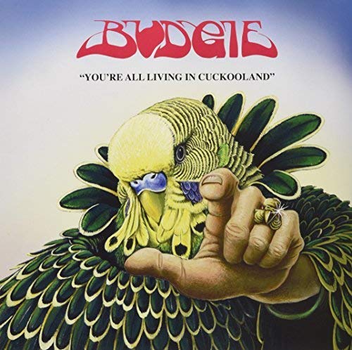 Budgie - You're All Living In Cuckooland [Import] |