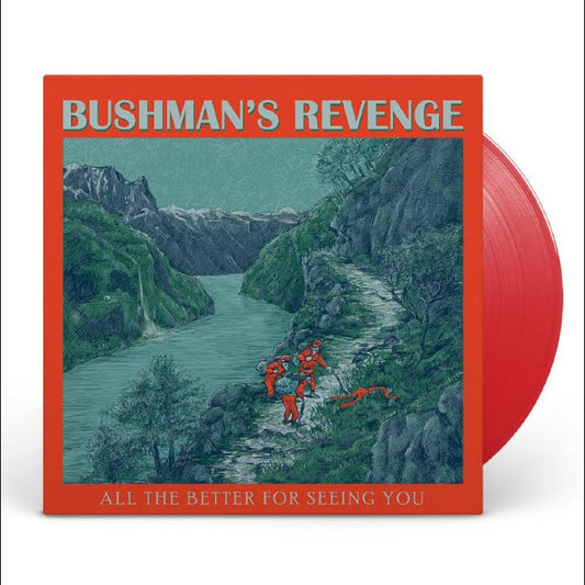 BUSHMAN'S REVENGE - All The Better For Seeing You (Red Vinyl) |
