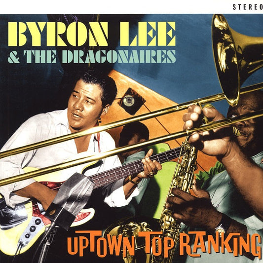 BYRON LEE & THE DRAGONAIRES - Uptown Top Ranking |