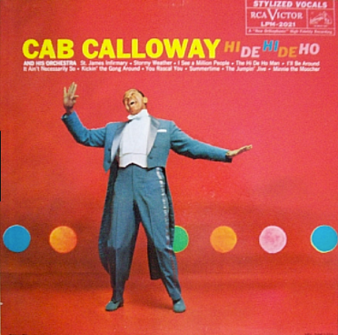 Cab Calloway - Hi De Hi De Ho |