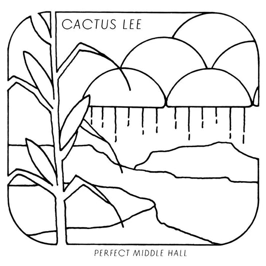 Cactus Lee - Perfect Middle Hall |