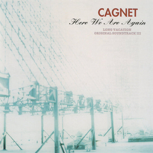 Cagnet - Here We Are Again (Long Vacation Soundtrack Iii) |