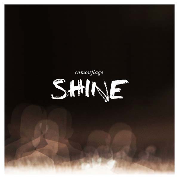 CAMOUFLAGE - Shine (+Remixes) |