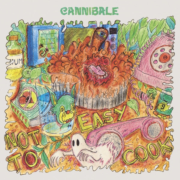 CANNIBALE - Not Easy To Cook |