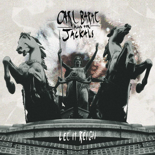 Carl And The Jackals Barat - Let It Reign |