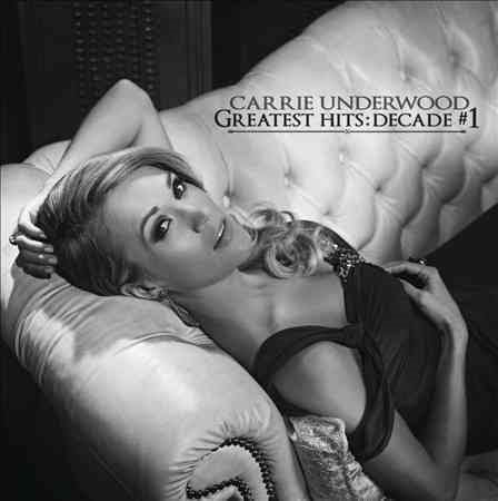 Carrie Underwood - GREATEST HITS: DECADE #1 |