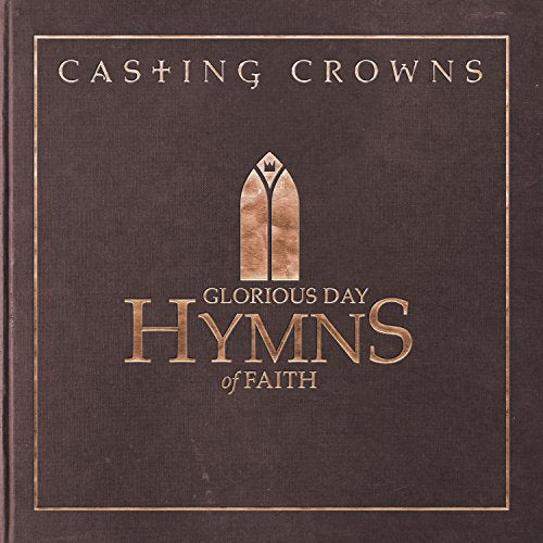 Glorious Day: Hymns Of Faith |