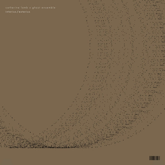 Catherine Lamb X Ghost Ensemble - Interius/Exterius [LP] |