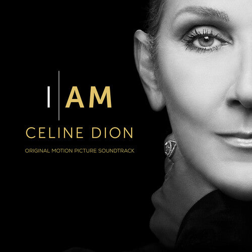 I AM: Celine Dion (Original Motion Picture Soundtrack) |