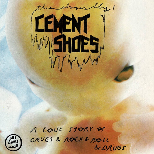 CEMENT SHOES - A Love Story Of Drugs & Rock & Roll & Drugs |
