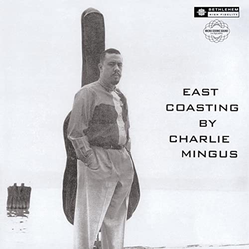 Charles Mingus - East Coasting (2014 Remaster VINYL LP Bethlehem 538816150) | NEW - JAZZ *NEW*