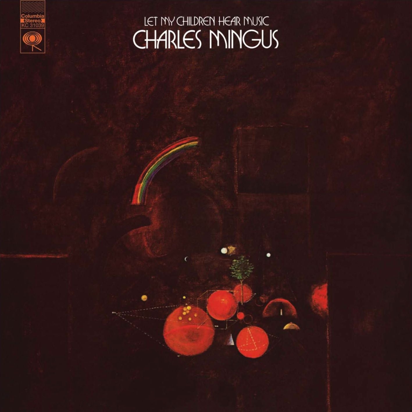 Charles Mingus - Let My Children Hear Music |