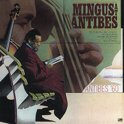 Charles Mingus - Mingus At Antibes |