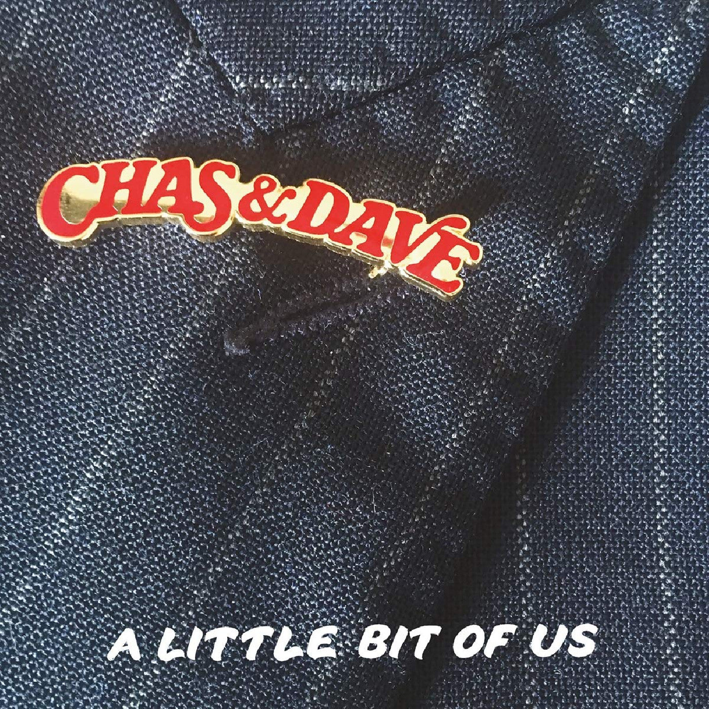 Chas & Dave - A Little Bit Of Us |