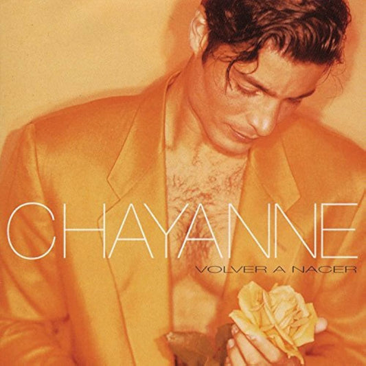 Chayanne - Volver A Nacer |